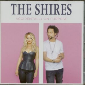 The Shires - Accidentally On Purpose (CD)