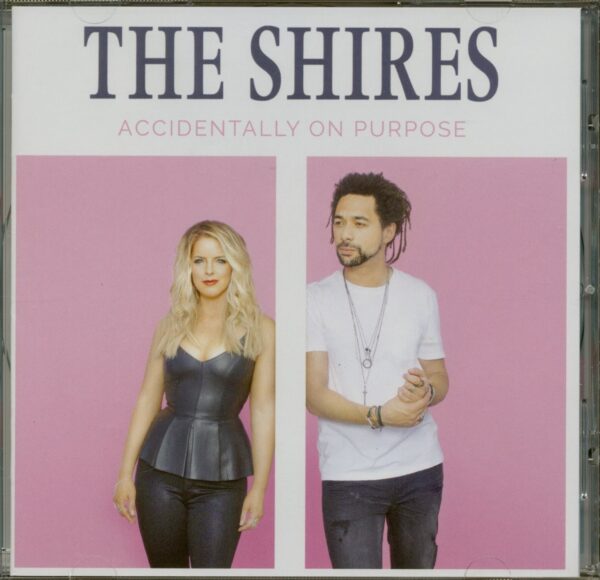 The Shires - Accidentally On Purpose (CD)