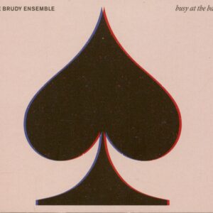 The Brudy Ensemble - The Brudy Ensemble - Busy At The Bar (CD)