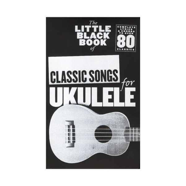 Music Sales The Little Black Book of Classic Songs for Ukulele