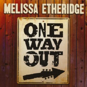 Melissa Etheridge - One Way Out (CD)