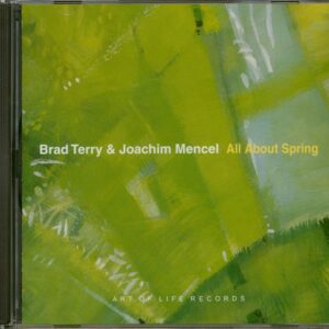 Brad Terry And Joachim Mencel - All About Spring (CD)