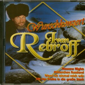 Ivan Rebroff - Wunschkonzert (CD)