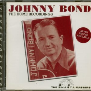 Johnny Bond - The Home Recordings (CD)