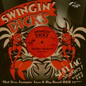 Various - Swingin' Dick's - Shellac Shakers Vol. 1 & 2 (CD)