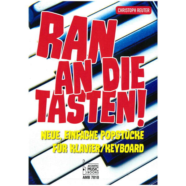 Acoustic Music Books Ran an die Tasten - Neue einfache Popstücke für