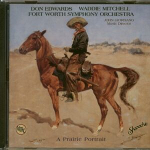 Don Edwars & Waddie Mitchell - A Prarie Portrait & Fort Worth Symphony Orchestra (CD)