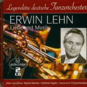 Erwin Lehn - Liebe Und Musik - 50 Große Erfolge (2-CD)