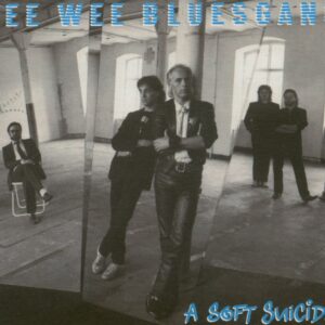 Pee Wee Bluesgang - A Soft Suicide (CD)