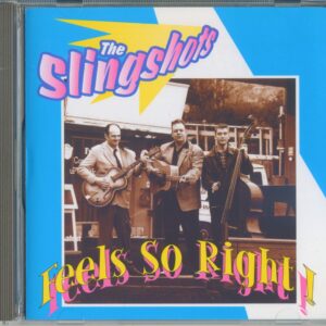 The Slingshots - Feels So Right (CD Album)