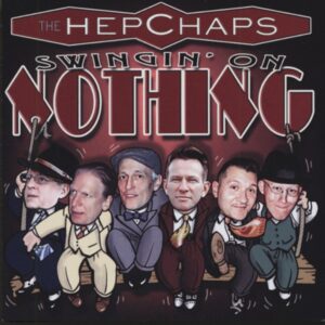 HEPCHAPS - Swingin' On Nothing