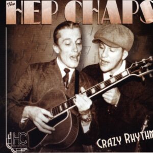 HEP CHAPS - Crazy Rhythm (2012)