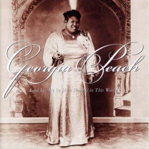 Georgia Peach - Lord Let Me Be More Humble In This World (CD)