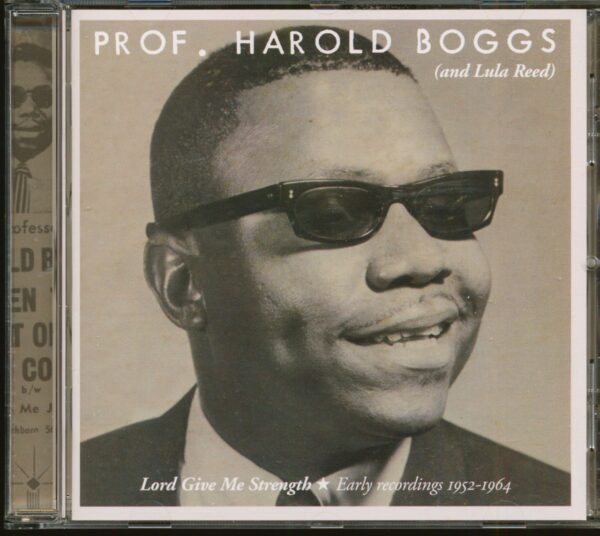 Prof. Harold Boggs with Lula Reed - Lord Give Me Strength - Early Recordings 1952-1964 (CD)