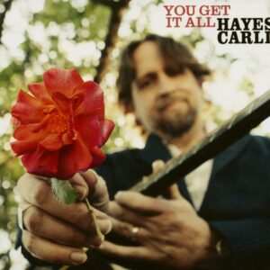 Hayes Carll - You Get It All (CD)