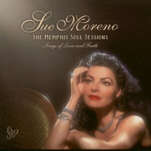 Sue Moreno - The Memphis Soul Sessions - Songs of Love and Faith (CD)