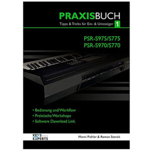 Keys-Experts Praxisbuch 1 PSR-S975/775 Technisches Buch