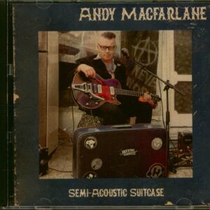 Andy Macfarlane - Semi-Acoustic Suitcase (CD)