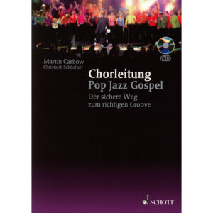 Schott Chorleitung Pop Jazz Gospel Chornoten