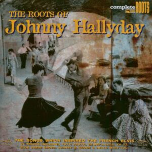 Various - The Roots Of Johnny Hallyday (CD)