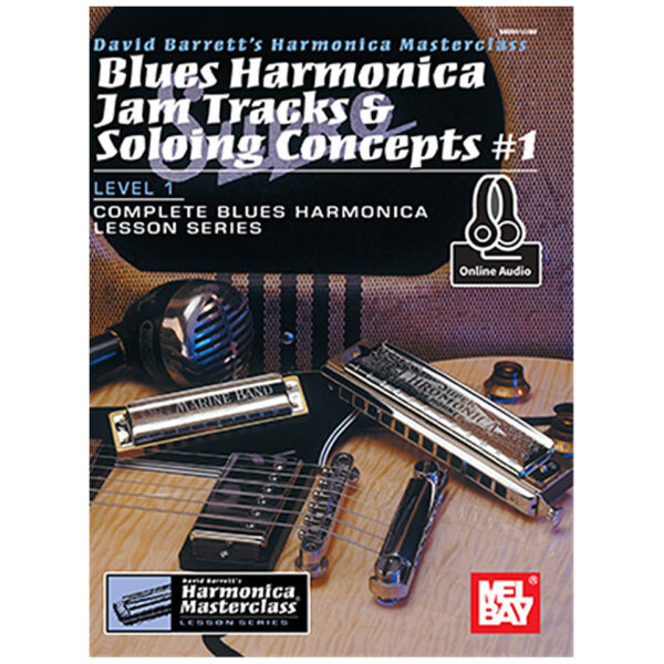 MelBay Blues Harmonica Jam Tracks & Soloing Concepts #1 Lehrbuch