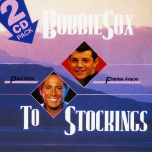 Frankie Avalon & Paul Anka - Bobbie Sox To Stockings (2-CD)