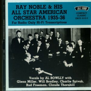 Ray Noble & His All Star American Orchestra - For Radio Only Hi-Fi Transcriptions 1935-36 (CD)