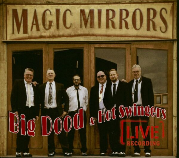 Big Dood & Hot Swingers - Magic Mirrors (CD)