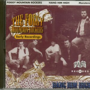 The Foggy Mountain Rockers - Hang Him High