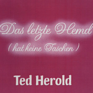 Ted Herold - Das letzte Hemd - CD Single