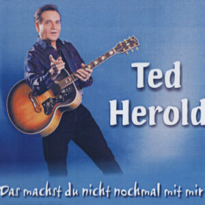 Ted Herold - Das machst du nicht nochmal mit mir-CD Single