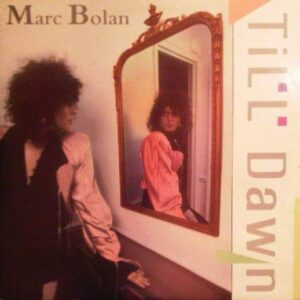 Marc Bolan - Till Dawn (2-LP)