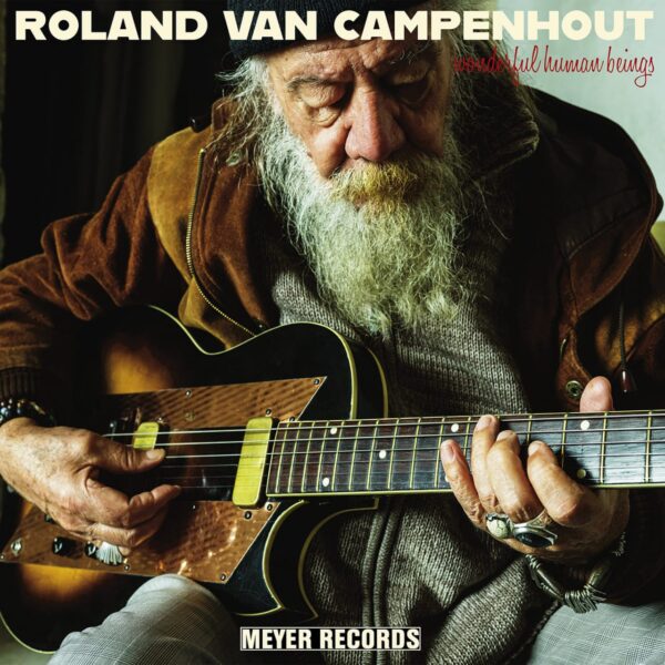 Roland Van Campenhout - Wonderful Human Beings (CD)