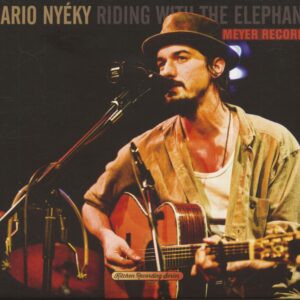 Mario Nyéky - Riding With The Elephant - Kitchen Recording Series (CD)