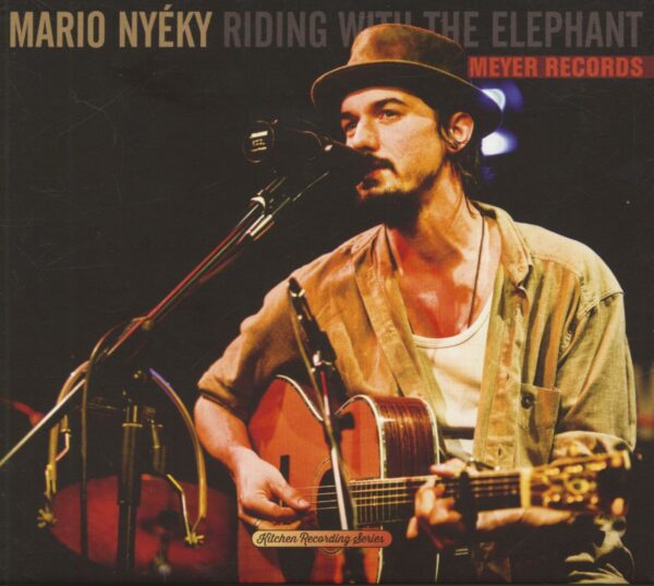 Mario Nyéky - Riding With The Elephant - Kitchen Recording Series (CD)