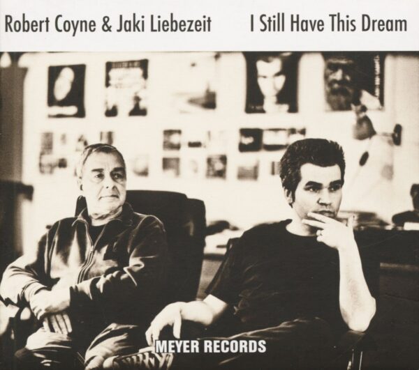 Robert Coyne & Jaki Liebezeit - I Still Have This Dream (CD)