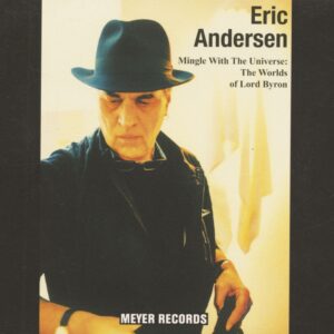 Eric Andersen - Mingle With The Universe - The Worlds Of Lord Byron (CD)