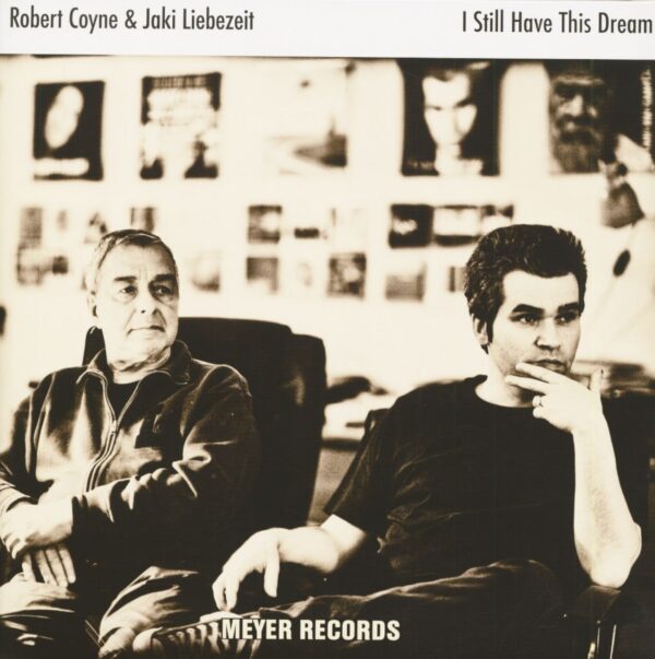 Robert Coyne & Jaki Liebezeit - I Still Have This Dream (LP