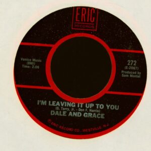 Dale & Grace - I'm Leaving It Up To You - Stop And Think It Over (7inch