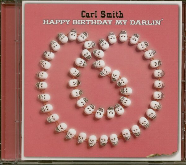 Carl Smith - Happy Birthday My Darlin' (CD)