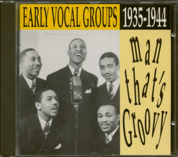 Various - Man That's Groovy - Early Vocal Groups 1935-1944 (CD)