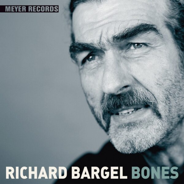 Richard Bargel - Bones (CD)