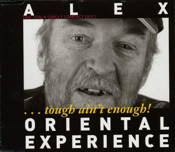 Alex Oriental Experience - Tough Ain't Enough - One Track Single (CD)