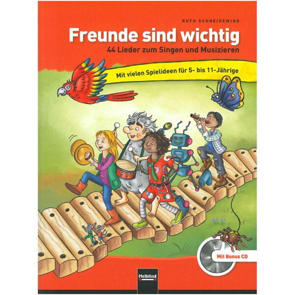 Helbling Freunde sind wichtig - 44 Lieder zum Singen und Mu Notenbuch