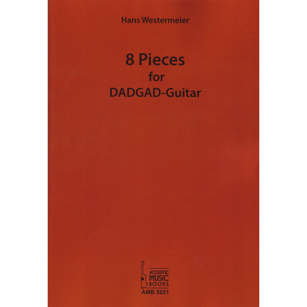 Acoustic Music Books 8 Pieces for DADGAD-Guitar Notenbuch