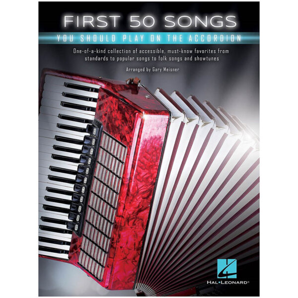 Hal Leonard First 50 Songs You Should Play on the Accordion Notenbuch