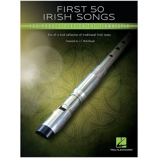 Hal Leonard First 50 irish songs you shluld play on the tinwhi