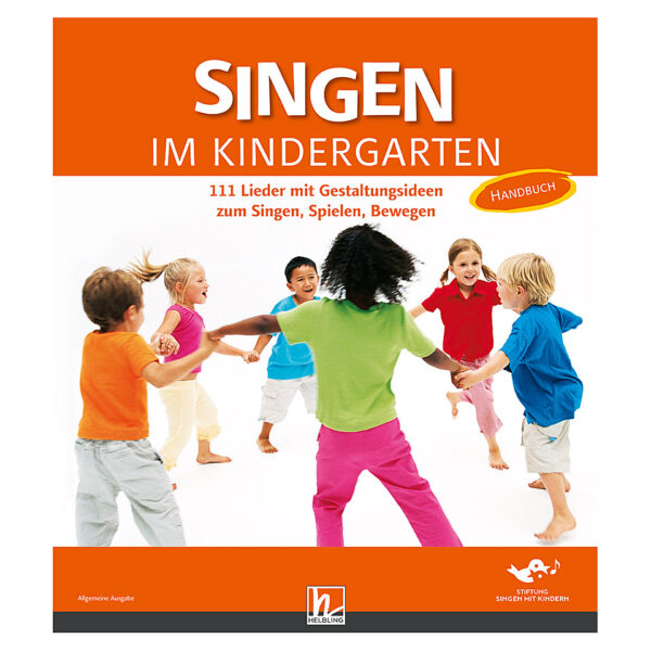 Helbling Singen im Kindergarten - Allgemeine Ausgabe (D) Notenbuch