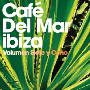 Cafe Del Mar: Siete Y Ocho [Audio CD] Various