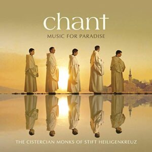 Chant-Music for Paradise [Audio CD] Die Zisterzienser Mönche vom Stift Heiligenkreuz Gregorianik